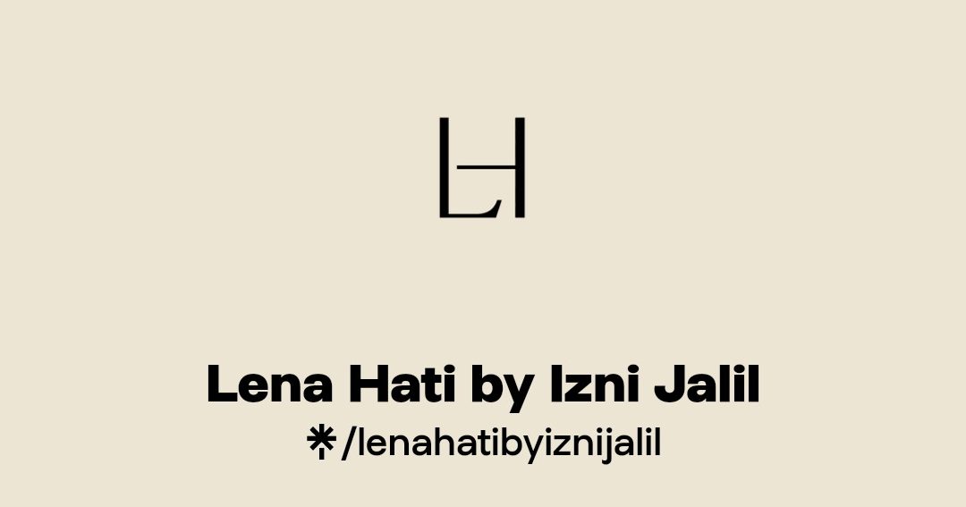 lena hati by izni jalil formerly known as chirpycake